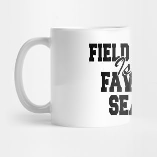 Field Hockey Is My Favorite Season Mug